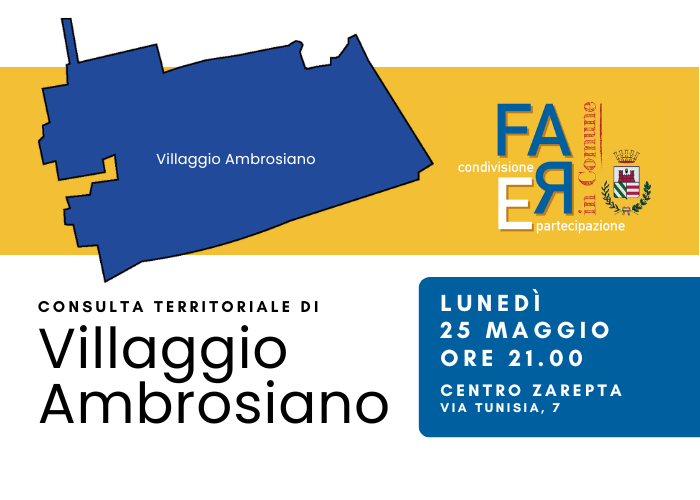 La cittadinanza è invitata a partecipare alla Consulta Territoriale di Villaggio Ambrosiano.