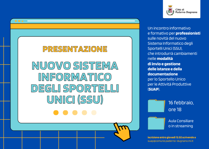 Immagine che raffigura Presentazione del nuovo Sistema Informatico degli Sportelli Unici (SSU)