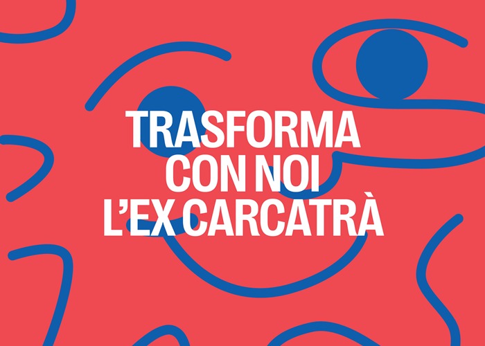 Immagine che raffigura Trasforma con noi l'Ex Carcatrà 