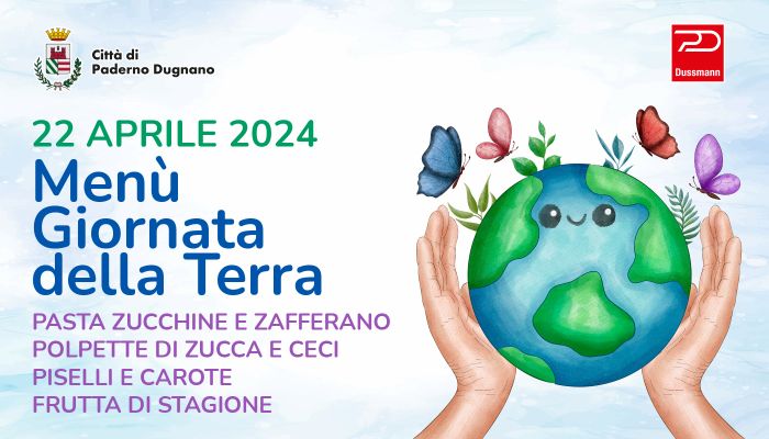 Menù speciale dedicato alla Giornata Mondiale della Terra il 22 aprile 2024 nelle scuole.